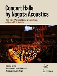 Concert Halls by Nagata Acoustics: Thirty Years of Acoustical Design for Music Venues and Vineyard-Style Auditoria