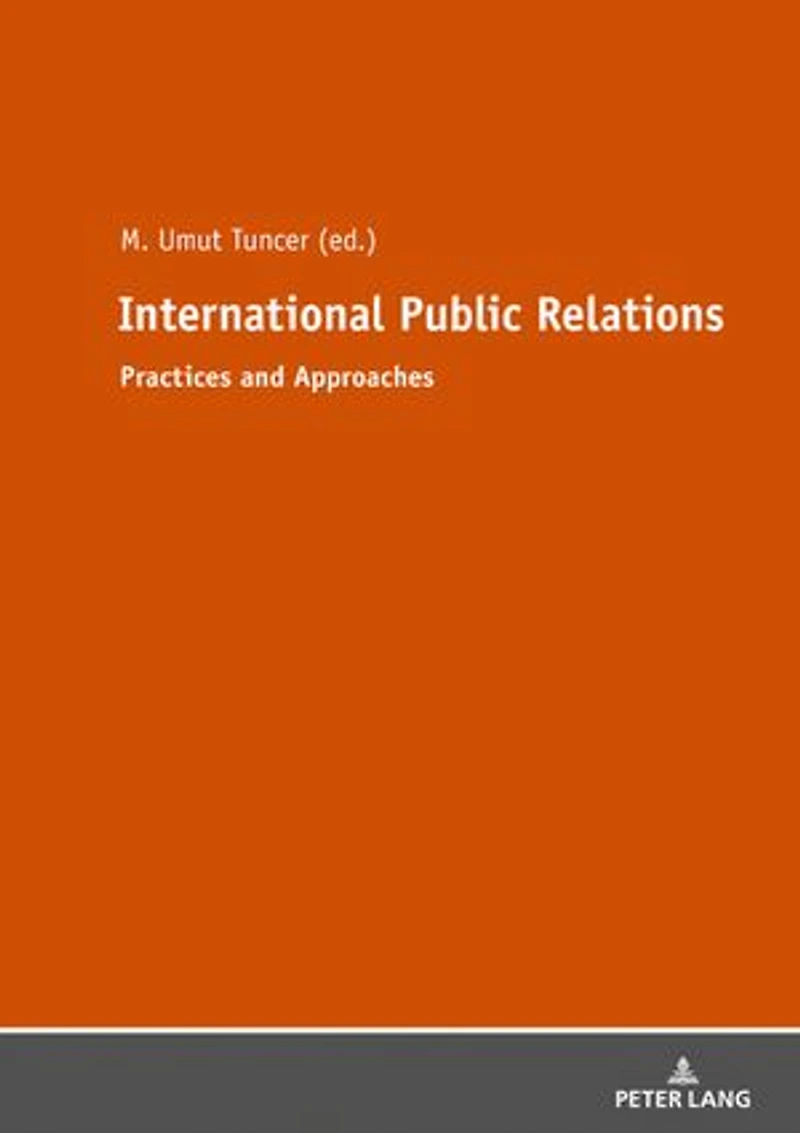 International Public Relations: Practices and Approaches