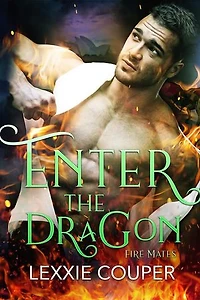 Enter the Dragon: Fire Mates, #4