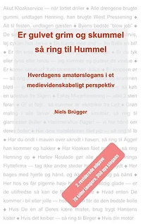 Er gulvet grim og skummel, så ring til Hummel: Hverdagens amatørslogans i et medievidenskabeligt perspektiv