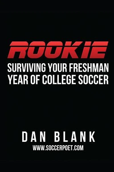 ROOKIE: Surviving Your Freshman Year of College Soccer