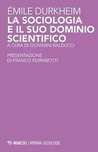 La sociologia e il suo dominio scientifico