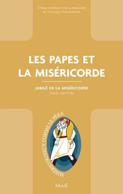 Les papes et la miséricorde: jubilé de miséricorde