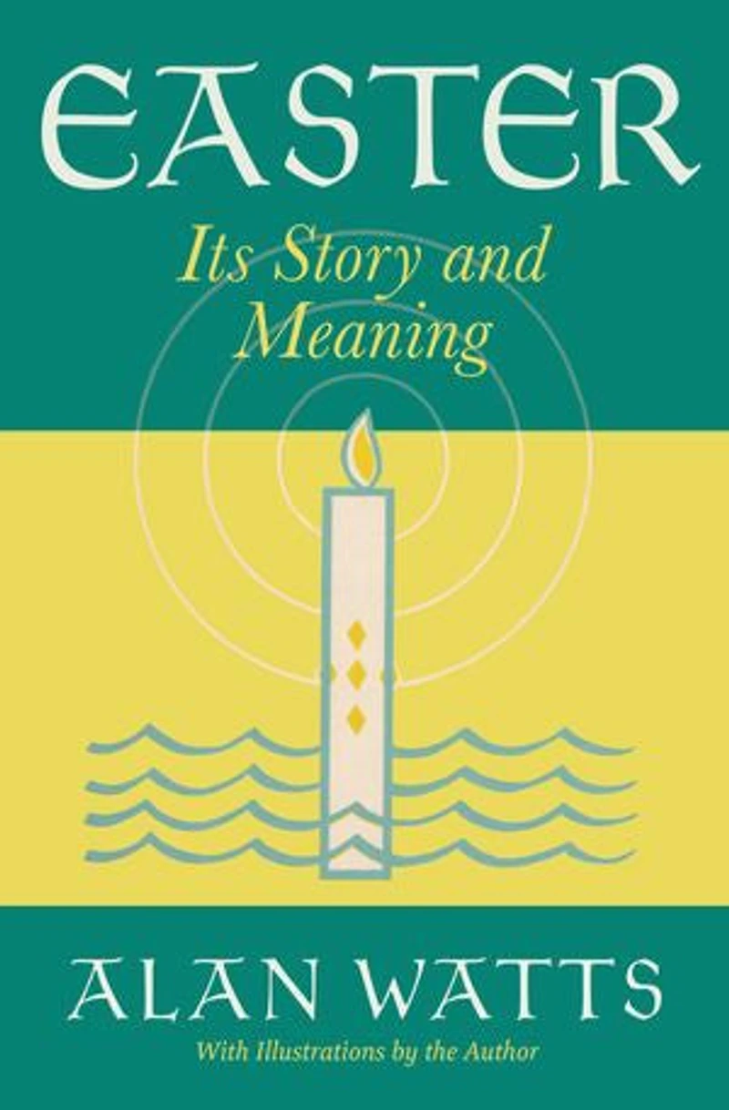 Easter: Its Story and Meaning