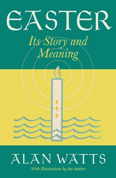 Easter: Its Story and Meaning