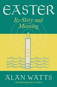 Easter: Its Story and Meaning