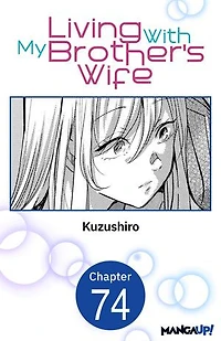 Living With My Brother's Wife #074