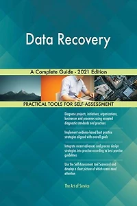 Data Recovery A Complete Guide - 2021 Edition