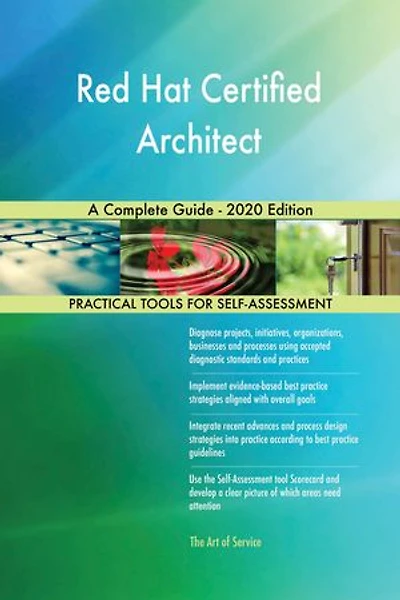 Red Hat Certified Architect A Complete Guide - 2020 Edition