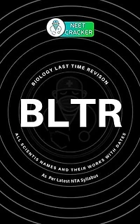 BLTR: Biology Last Time Revision