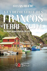 à la découverte des francos de Terre-Neuve : Saint-Jean Fleur-de-lys: Fleur-de-lys