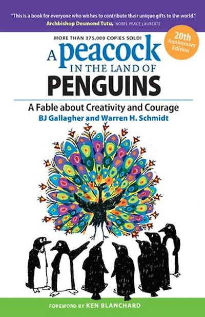 A Peacock the Land of Penguins: Fable about Creativity and Courage