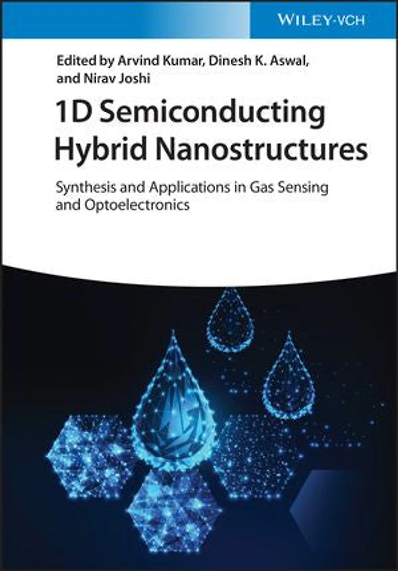 1D Semiconducting Hybrid Nanostructures: Synthesis and Applications Gas Sensing Optoelectronics