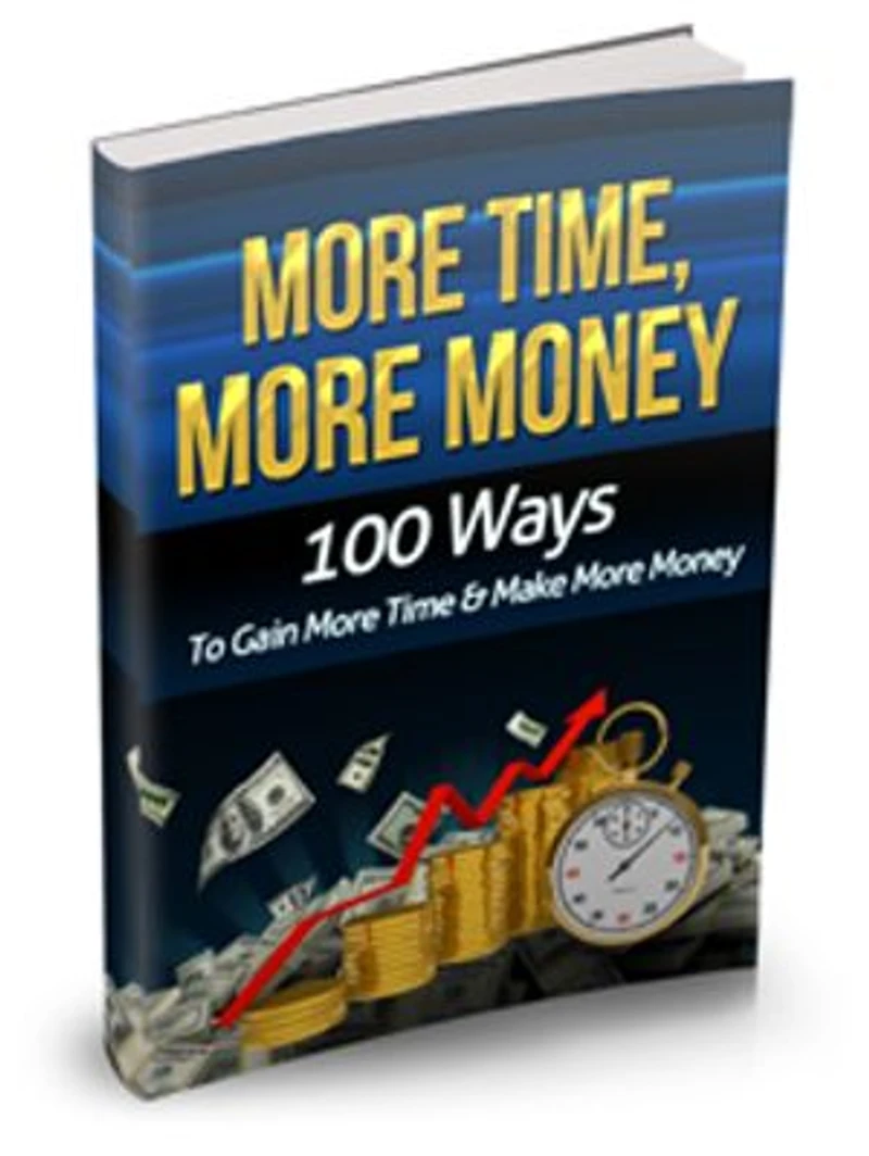 "Create More Time" - "Create More Money"