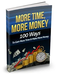 "Create More Time" - "Create More Money"