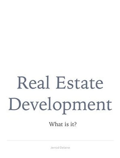 Real Estate Development: What is it?