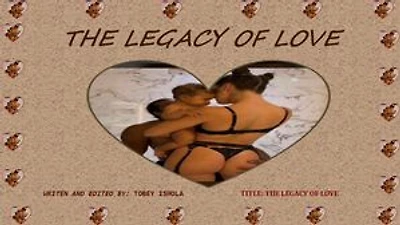 THE LEGACY OF LOVE