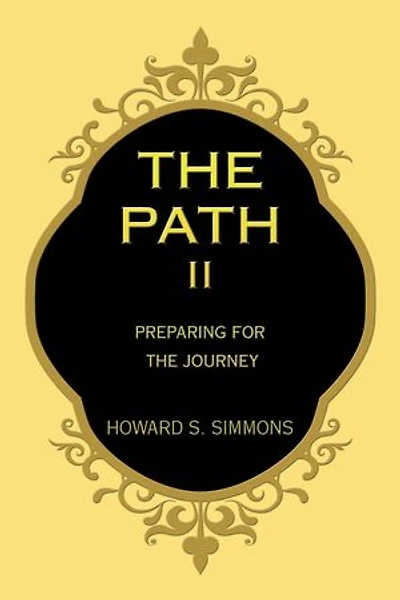 The Path Ii: Preparing for the Journey