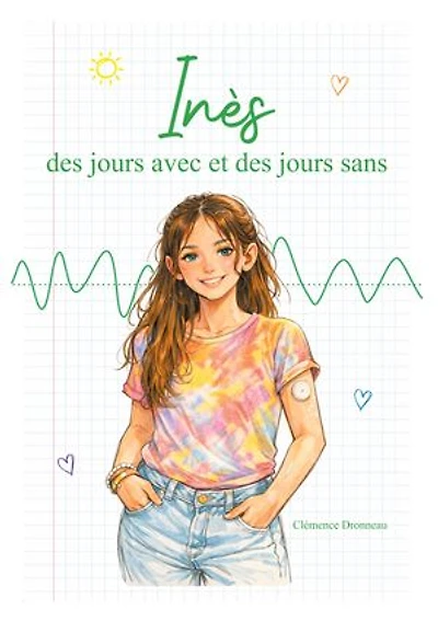 Inès, des jours avec et des jours sans