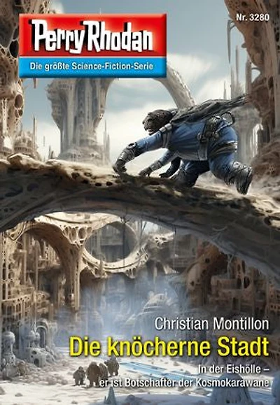 Perry Rhodan 3280: Die knöcherne Stadt