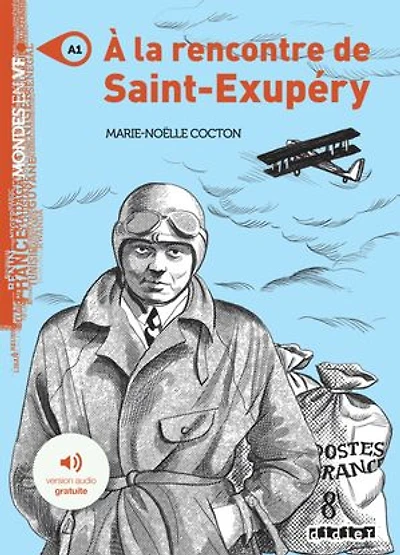 A la rencontre de Saint-Exupéry