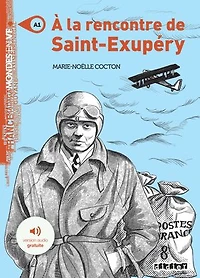 A la rencontre de Saint-Exupéry