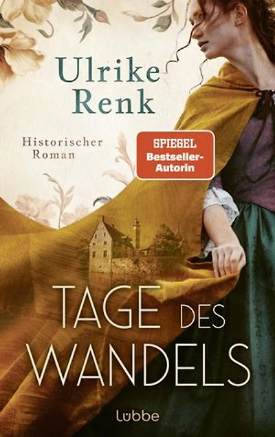 Tage des Wandels: Die SPIEGEL-Bestseller-Autorin schreibt über Menschen, deren Leben nie in Vergessenheit geraten soll. Historischer Roman