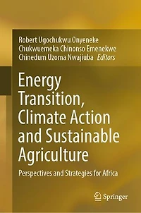 Energy Transition, Climate Action and Sustainable Agriculture: Perspectives Strategies for Africa