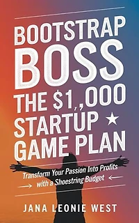 Bootstrap Boss: The $1,000 Startup Game Plan