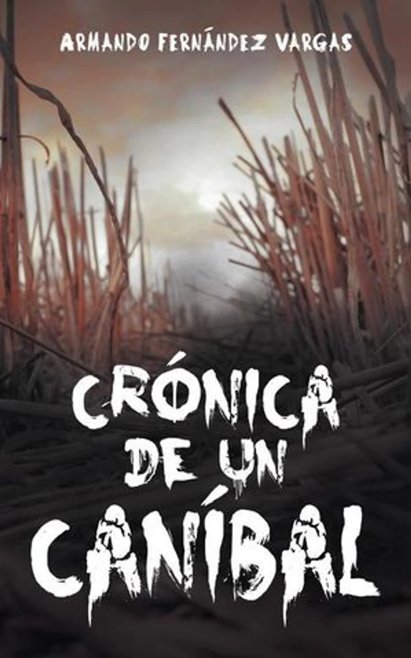 Cronica de Un Canibal
