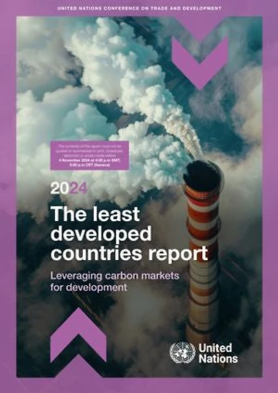 The Least Developed Countries Report 2024: Leveraging Carbon Markets for Development