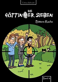 Die Göttinger Sieben: Bittere Rache