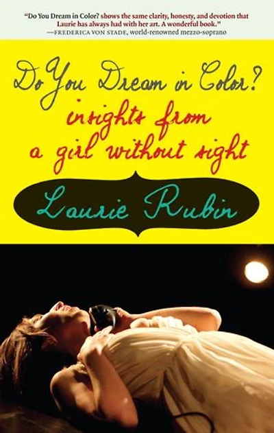 Do You Dream Color?: Insights from a Girl Without Sight