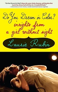 Do You Dream Color?: Insights from a Girl Without Sight