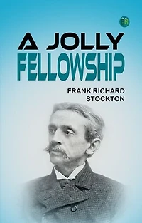 A Jolly Fellowship