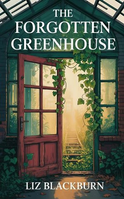 The Forgotten Greenhouse