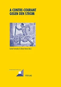 A contre-courant- Gegen den Strom: Résistances souterraines à l'autorité et construction de contrecultures dans les pays germanophones au XXe siècle