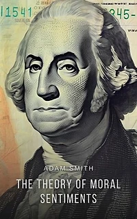 The Theory of Moral Sentiments