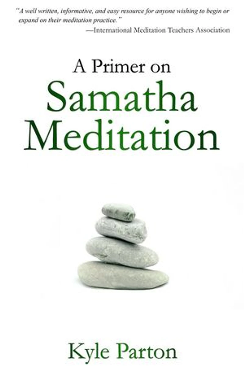A Primer on Samatha Meditation