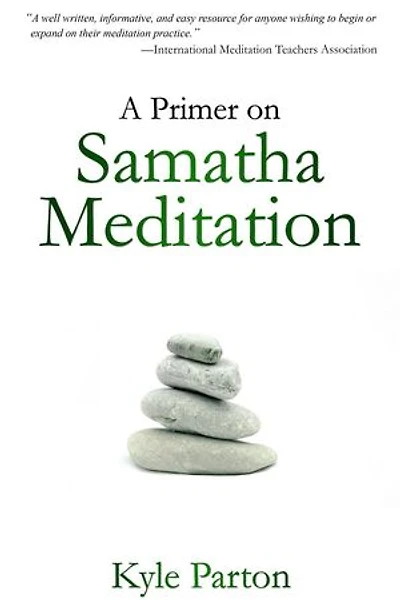 A Primer on Samatha Meditation