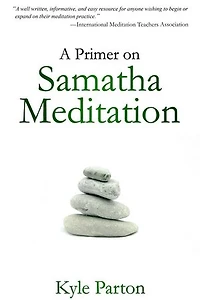 A Primer on Samatha Meditation