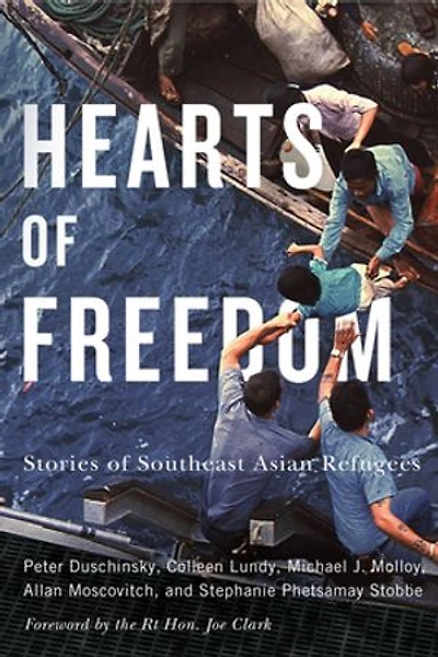 Hearts of Freedom: Stories Southeast Asian Refugees