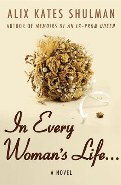 In Every Woman's Life . . .
