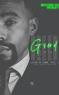 Greed: Love is Cure, Vol. 1 - Vices & Virtues Series, #3