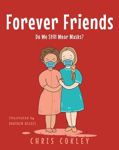 Forever Friends: Do We Still Wear Masks?