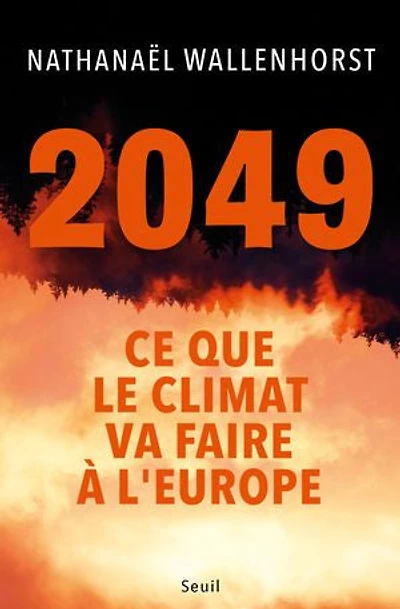 2049: ce que le climat va faire à l'Europe