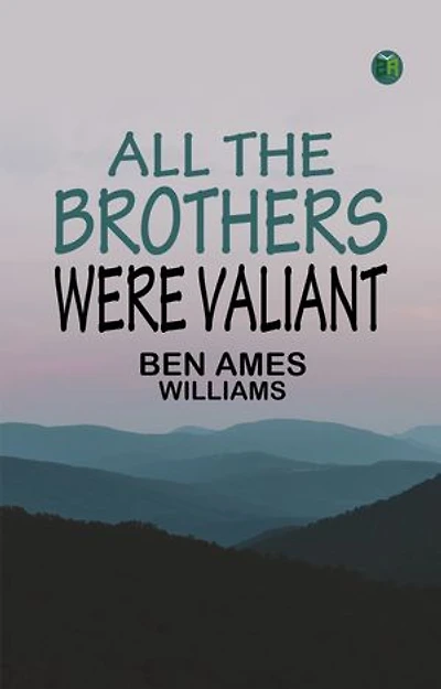 All the Brothers Were Valiant