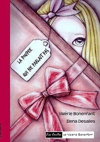 La poupée qui ne parlait pas: Les contes de Valérie Bonenfant