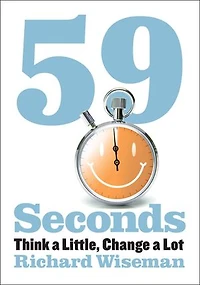 59 Seconds: Change Your Life Under A Minute