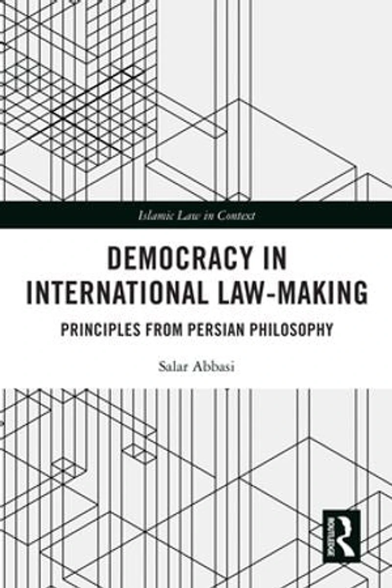 Democracy International Law-Making: Principles from Persian Philosophy